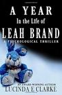 A Year in the Life of Leah Brand A Psychological Thriller