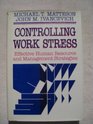 Controlling Work Stress Effective Human Resource and Management Strategies