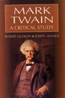 Mark Twain A Critical Study