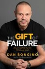 The Gift of Failure: (And I\'ll rethink the title if this book fails!)