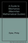 A Guide to Mechanics