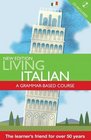 Living Italian A Grammar Based course with cd