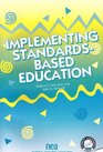 Implementing StandardsBased Education
