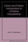 Come and Follow An Introduction to Christian Discipleship