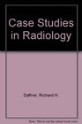 Case Studies in Radiology
