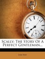Scally The Story Of A Perfect Gentleman