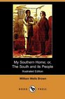 My Southern Home or The South and its People