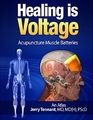 Healing is Voltage Acupuncture Muscle Batteries An Atlas