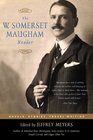 The W Somerset Maugham Reader  Novels Stories Travel Writing