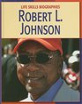 Robert L Johnson