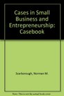 Cases in Small Business and Entrepreneurship Casebook
