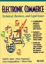 Electronic Commerce Technical Business and Legal Issues