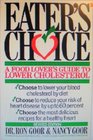 Eater's Choice A Food Lover's Guide to Lower Cholesterol