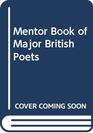 Mentor Book of Major British Poets
