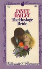 The Hostage Bride (Silhouette Romance, No 82)