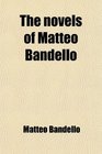 The novels of Matteo Bandello