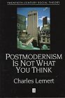 Postmodernism Is Not What You Think