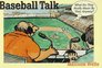 Baseball Talk What Do They Really Mean by That Anyway