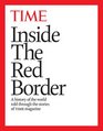 Inside the Red Border A history of our world told through the pages of TIME magazine