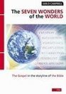 The Seven Wonders of the World The Gospel in the Storyline of the Bible