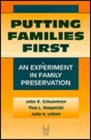 Putting Families First An Experiment in Family Preservation