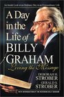 A Day in the Life of Billy Graham Living the Message