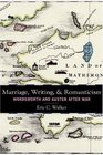 Marriage Writing and Romanticism Wordsworth and Austen After War