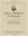 Music Medicine  Miracles How to Provide Medical Music Therapy for Pediatric Patients and Get Paid for It