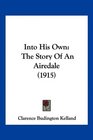 Into His Own The Story Of An Airedale