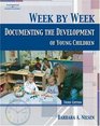 Week by Week  Documenting the Development of Young Children