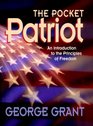 The Pocket Patriot An Introduction to the Principles of Freedom