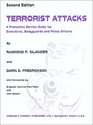 Terrorist Attacks A Protective Service Guide for Executives Bodyguards and Policemen