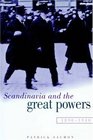 Scandinavia and the Great Powers 18901940
