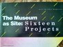 Art in Los Angeles The museum as sitesixteen projects  Los Angeles County Museum of Art July 21October 4 1981