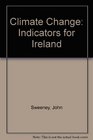 Climate Change Indicators for Ireland