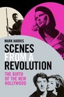 Scenes from a Revolution  The Birth of the New Hollywood