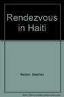 Rendezvous in Haiti
