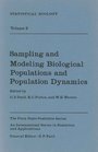 Sampling and Modeling Biological Populations and Population Dynamics  Statistical Ecology  Volume  2