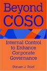 Beyond Coso  Internal Control to Enhance Corporate Governance
