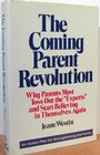 The coming parent revolution