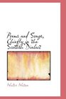 Poems and Songs Chiefly in the Scottish Dialect