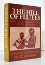 The hill of flutes Life love and poetry in tribal India  a portrait of the Santals