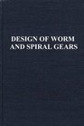 Design of Worm  Spiral Gears