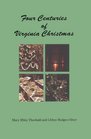 Four Centuries of Virginia Christmas