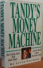 Tandy's Money Machine