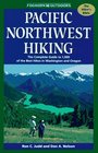 Pacific Northwest Hiking  The Complete Guide to 1000 of the Best Hikes in Washington and Oregon