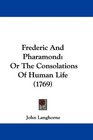 Frederic And Pharamond Or The Consolations Of Human Life