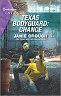 Texas Bodyguard: Chance (San Antonio Security, Bk 4) (Harlequin Intrigue, No 2167)