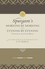 Morning by Morning and Evening by Evening A New Edition of the Classic Devotional Based on the ESV Bible