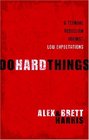 Do Hard Things A Teenage Rebellion Against Low Expectations